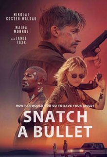 Snatch A Bullet